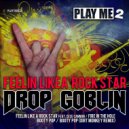 Drop Goblin - Fire In The Hole (Original Mix)