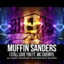 Muffin Sanders & MC Cherryl - I Still Love You (feat. MC Cherryl) (Minus One Mix)