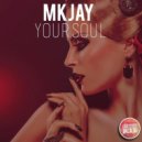 MKJAY - Your Soul