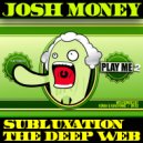 Josh Money - The Deep Web