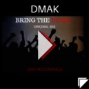 Dmak - Bring The Noise