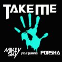 Mikey Sky & Porsha - Take Me (feat. Porsha) (BassTrixx Extended Club Mix)