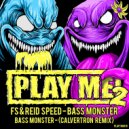 FS & Reid Speed - Bass Monster
