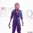 Rex Riot - New (Original Mix)