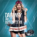 Da Candy & Artem Teya - It's Time To Rock It