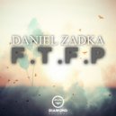 daniel Zadka - Daniel Zadka - F.T.F.P