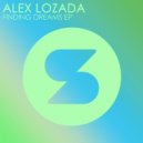 Alex Lozada - Finding Dreams