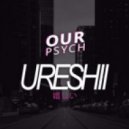 Our Psych - Ureshii (嬉しい) (Original Mix)