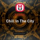 DJ iNTEL - Chill In The City ()