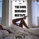 Paul Damixie - The Good Morning Mixtape Vol.1