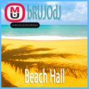 bRUJOdJ - Beach Hall