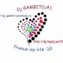 Dj GAMBIT(UA) - Magic tunes
