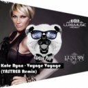 Kate Ryan - Voyage Voyage (YASTREB Remix)
