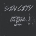 Jakoban & Bulgang - Sin City (ft. Wynn)