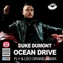 Duke Dumont - Ocean Drive (Fly & Leo Grand Remix)