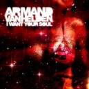 Armand Van Helden - I Want Your Soul