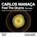 Carlos Manaca - Feel The Drums