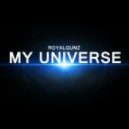 Royalgunz - My Universe