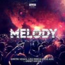 Dimitri Vegas, Like Mike & Steve Aoki vs Ummet Ozcan - Melody (Angemi Remix)