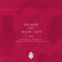 Palmer - Takin\' Off (Miguel Campbell Club Edit)
