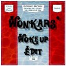 Gloria D. Brown - The More They Knock (The More I Love You) (Wonkar\'s Woke Up Edit)