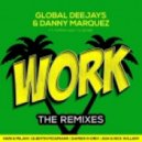 Global Deejays & Danny Marquez ft. Puppah Nas-T & Denise - Work (Ash & Nick William Remix)