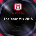 DLISSITSIN - The Year Mix 2015