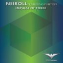 Neiroll - Impulse Of Force (feat. Flirtoff )
