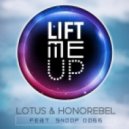 Lotus & Honorebel - Lift Me Up (House Extended Mix)