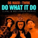 Og Maco & Twrk - Dwid (Lh4l & Bellorum Remix)