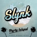 Slynk - Party Island