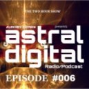 Aleksey Doymin - Astral Digital Ep.#006