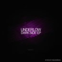 Underlow - Dark Side