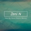 Zeni N - Take My Hand