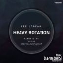 Lex Loofah - Heavy Rotation (Wez BK Remix)