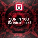 SERGEY BEDROV - SUN IN YOU