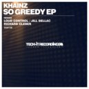 Khainz - So Greedy