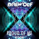 Drewolf - Proud Of Me (Original Mix)
