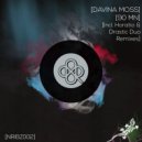 Davina Moss - 90 Mn (Drastic Duo Remix)