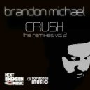 Brandon Michael & J-Murk - Crush (feat. J-Murk)