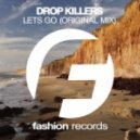 Drop Killers - Let's Go