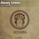 Alexey Union - Believe in life