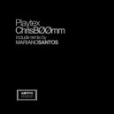 ChrisBØØmm - Playtex (Mariano Santos Remix)