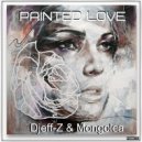 Djeff-Z & Mongolca - Painted Love
