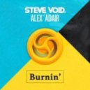 Steve Void & Alex Adair - Burnin'