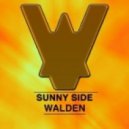 Walden - Sunny Side