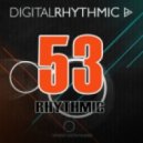 Digital Rhythmic - Rhythmic 53 (Studio Live Mix)