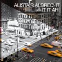 Alistair Albrecht - It It Ah! (Steve Kid & John De Mark Remix)