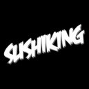 SushiKing - Fade Away