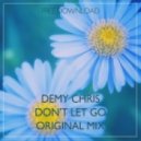Demy Chris - Don't Let Go